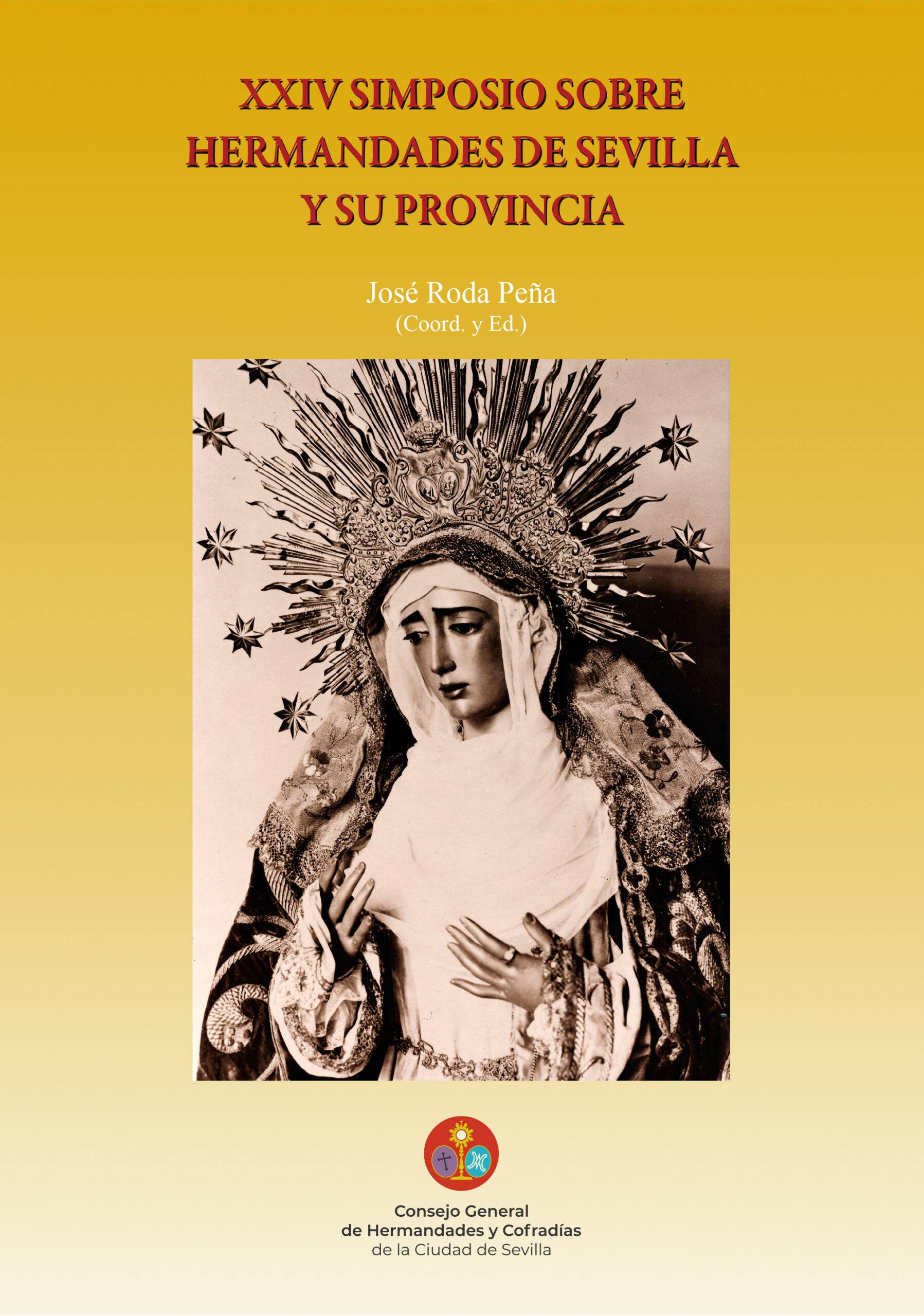 XXIV SIMPOSIO DE HERMANDADES DE SEVILLA Y DE SU PROVINCIA