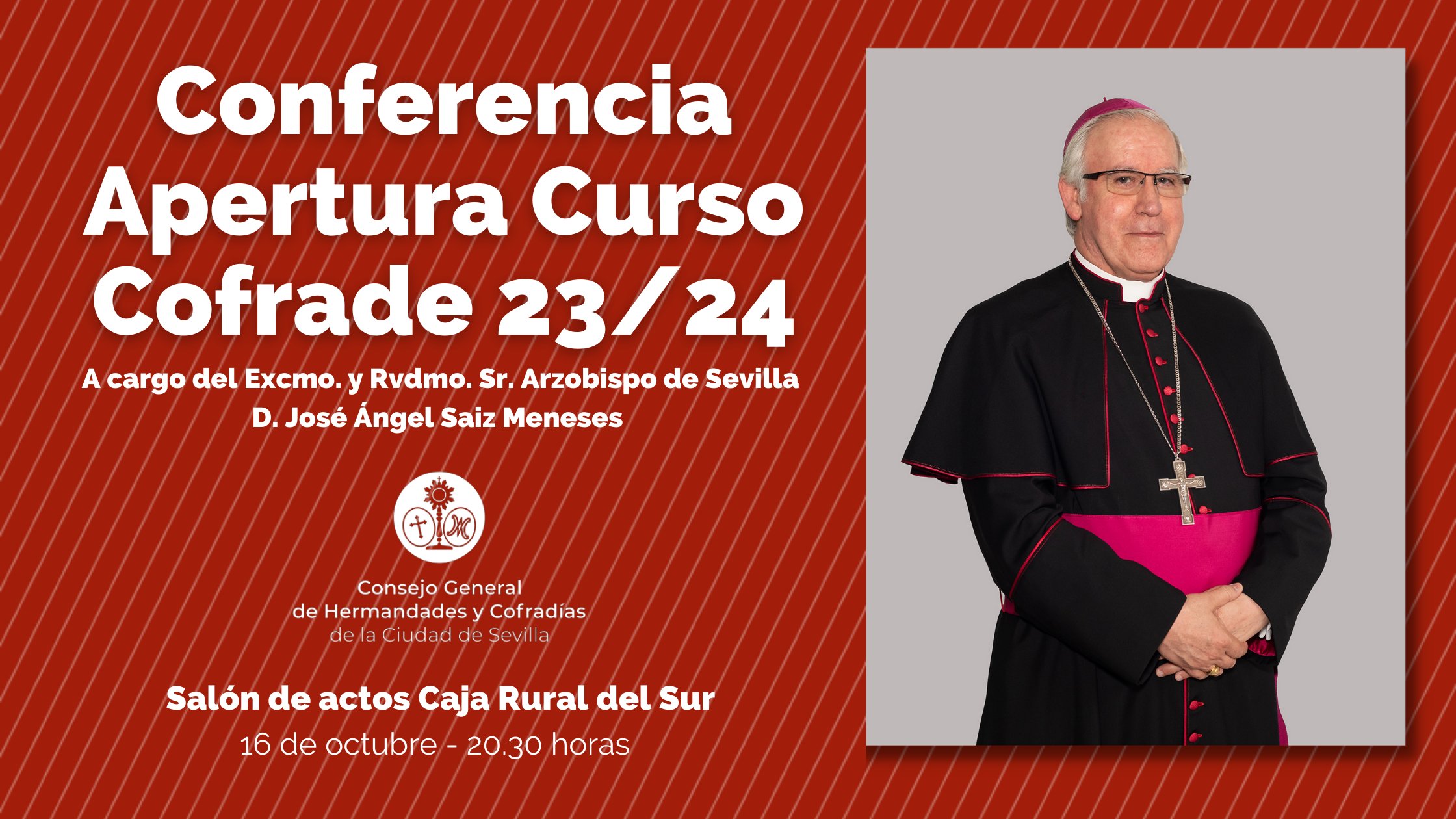 APERTURA DEL CURSO COFRADE 2023/2024 DEL CONSEJO. CONFERENCIA SR. ARZOBISBO EN DIRECTO