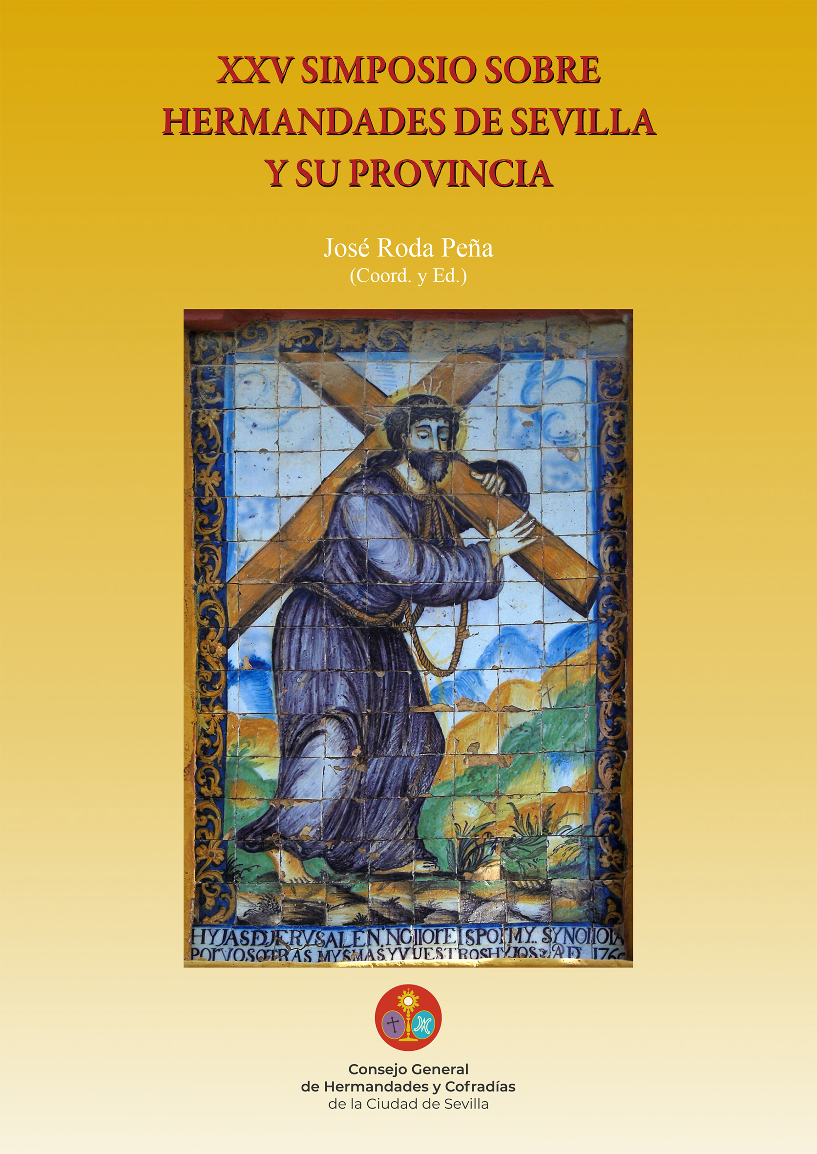 XXV SIMPOSIO DE HERMANDADES DE SEVILLA Y DE SU PROVINCIA