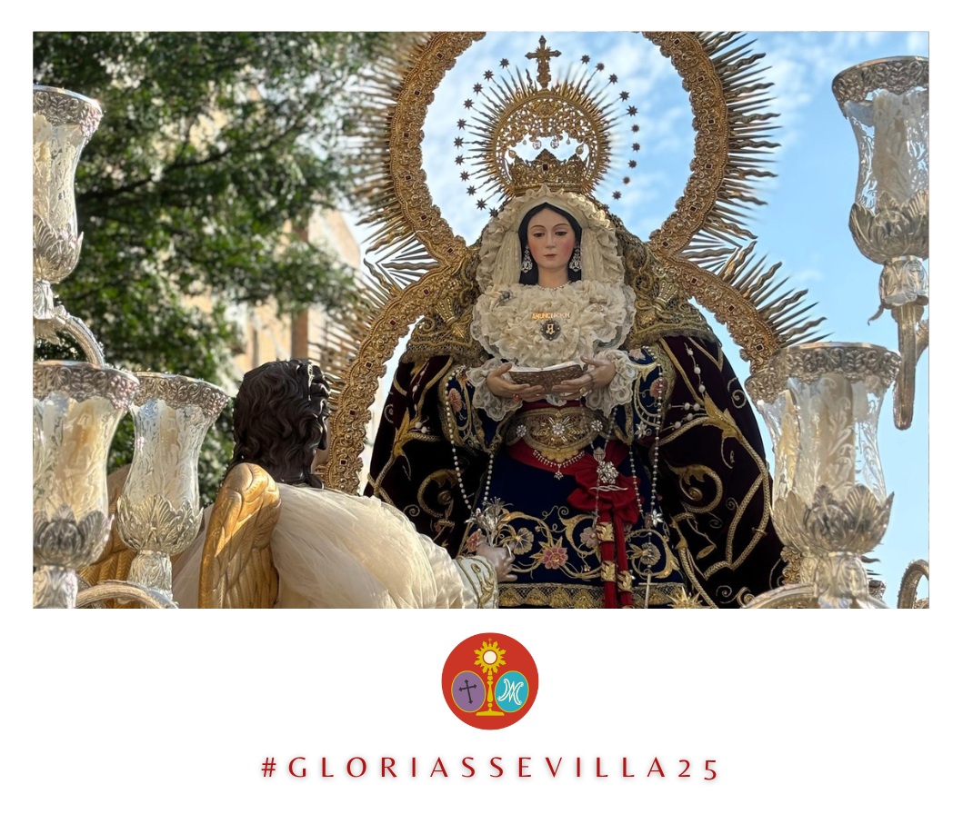 HERMANDADES DE GLORIA QUE PROCESIONAN EL DIA 25 DE MAYO